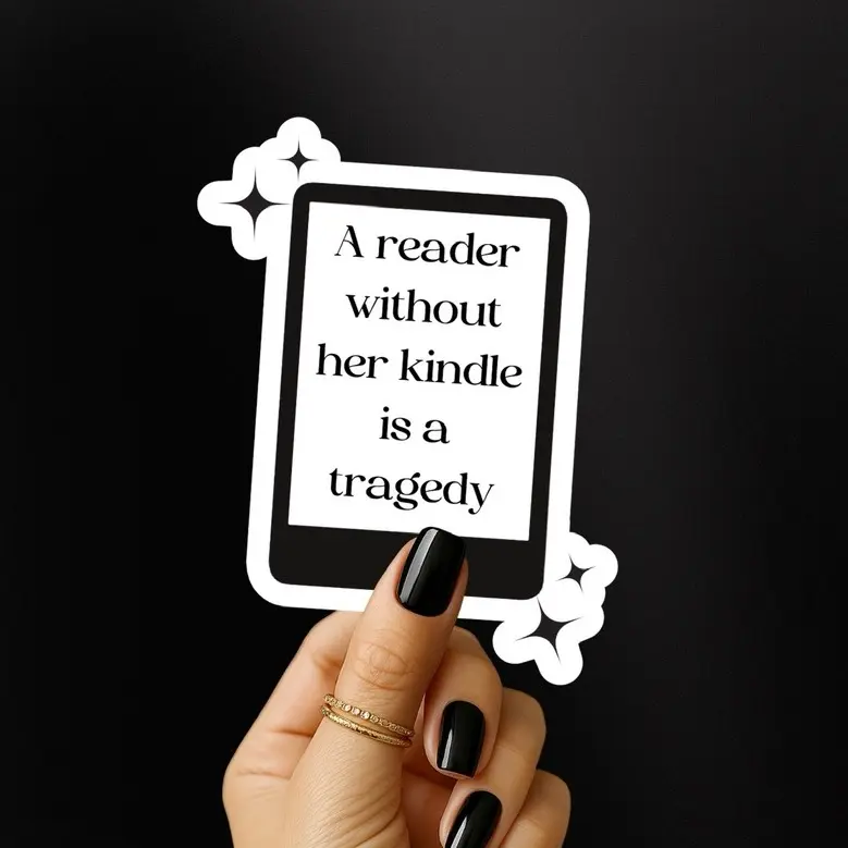Bookish Quote Removable Scratch-Resistant Waterproof Sticker - "A Reader Without Her Kindle Is a Tragedy" Fantasy Design, 2.5-3 in Reading Aesthetic Decal for Book Lovers, Water Bottle Sticker, Laptop Decal