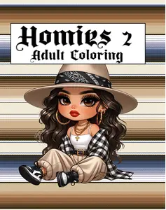 Homies 2: Teens and Adults Stress relief coloring book