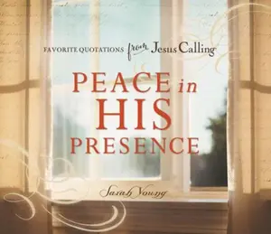 USED-Peace in His Presence: Favorite Quotations from Jesus Calling by Young, Sarah (Hardcover)