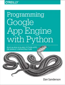 USED-Programming Google App Engine with Python: Build and Run Scalable Python Apps on Google's Infrastructure by Sanderson, Dan (Paperback)