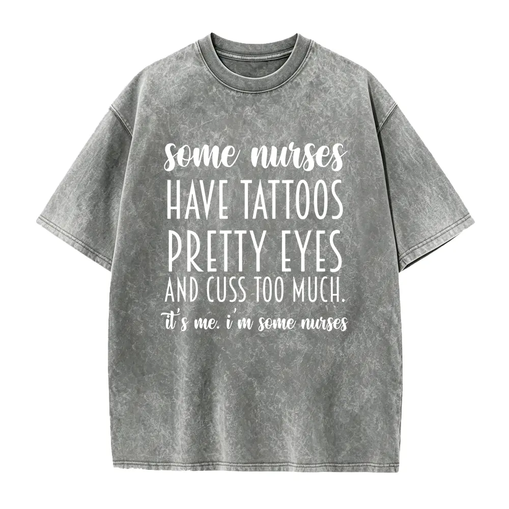 Some Nurses Have Tattoos Shirt,Funny Nurse Gift,RN Nurse Tshirt,Nurse Appreciation Gift,Nurse Graduation Gift,Nurse Week Gift,Nursing School