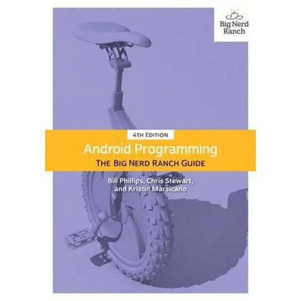 USED Book - Android Programming: The Big Nerd Ranch Guide by Phillips, Bill (Paperback) - english