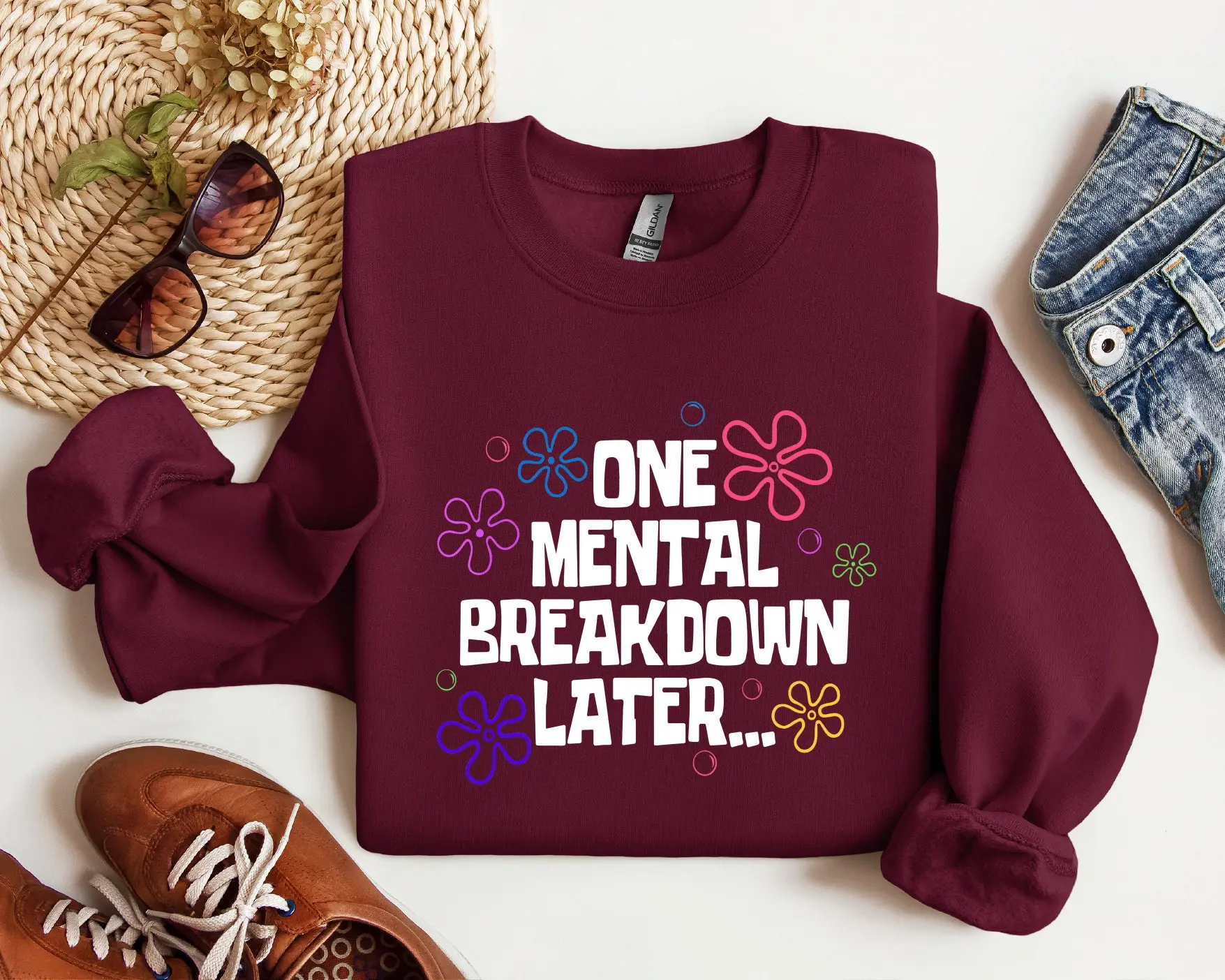 One Mental Breakdown Later, Mental Health Hoodie, Inspirational Sweatshirt, Motivational Hoodie, Mental Health Matters, Positive Vibes