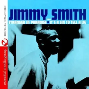 Jimmy Smith - Stranger in Paradise: It's a Sin to Tell a Lie  [COMPACT DISC - CD]