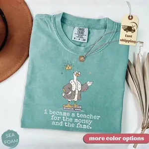 Comfort Colors Goose Teacher Shirt – Premium Soft-Washed Funny Educator Tee – Aesthetic I Became a Teacher For The Money and The Fame Top – Trendy 2026 Silly Teacher Gift Apparel – Soft-Washed Oversized Grad Teacher Tee