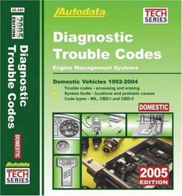 USED-2005 Diagnostic Trouble Codes - Domestic Vehicles 1992-2004 (AUTODATA TECH MANUAL SERIES) by Autodata (Paperback)