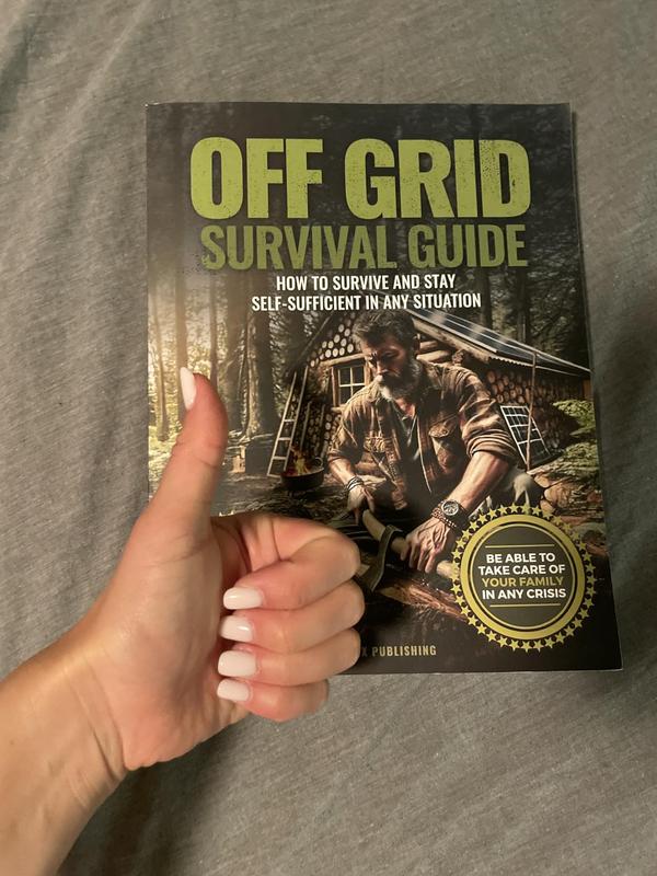 Off Grid Survival Book: Diy Survival Project Book - No Grid Survival Guide Paperback