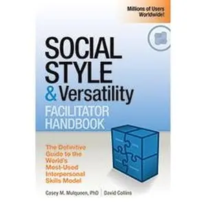 USED-SOCIAL STYLE & Versatility Facilitator Handbook by Casey Mulqueen (Paperback)