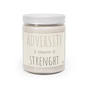 Scented Comfort Candles - ADVERSITY BLOOMS STRENGTH, 9oz Decor Gift