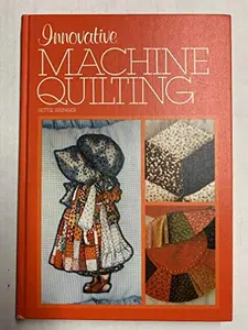 USED-Innovative Machine Quilting by Hettie Risinger (Hardcover)