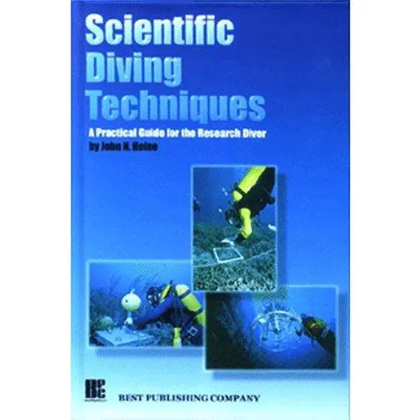 USED-Scientific Diving Techniques: A Practical Guide for the Research Diver by John N. Heine (Hardcover)