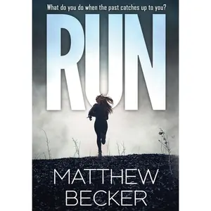 USED-Run: a gripping murder mystery thriller full of twists by Becker, Matthew (Hardcover)