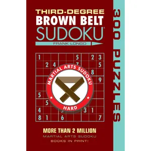 Third-Degree Brown Belt Sudoku® by Frank Longo [Paperback Book]