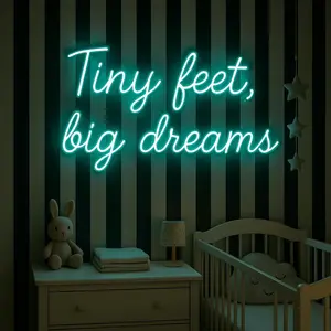 Tiny Feet, Big Dreams Neon Sign – Nursery LED | Neon Vibes