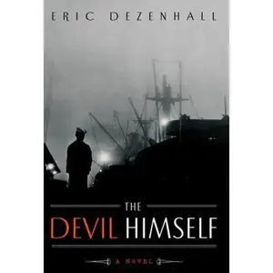 USED Book - The Devil Himself: A Novel by Eric Dezenhall (Hardcover) - english