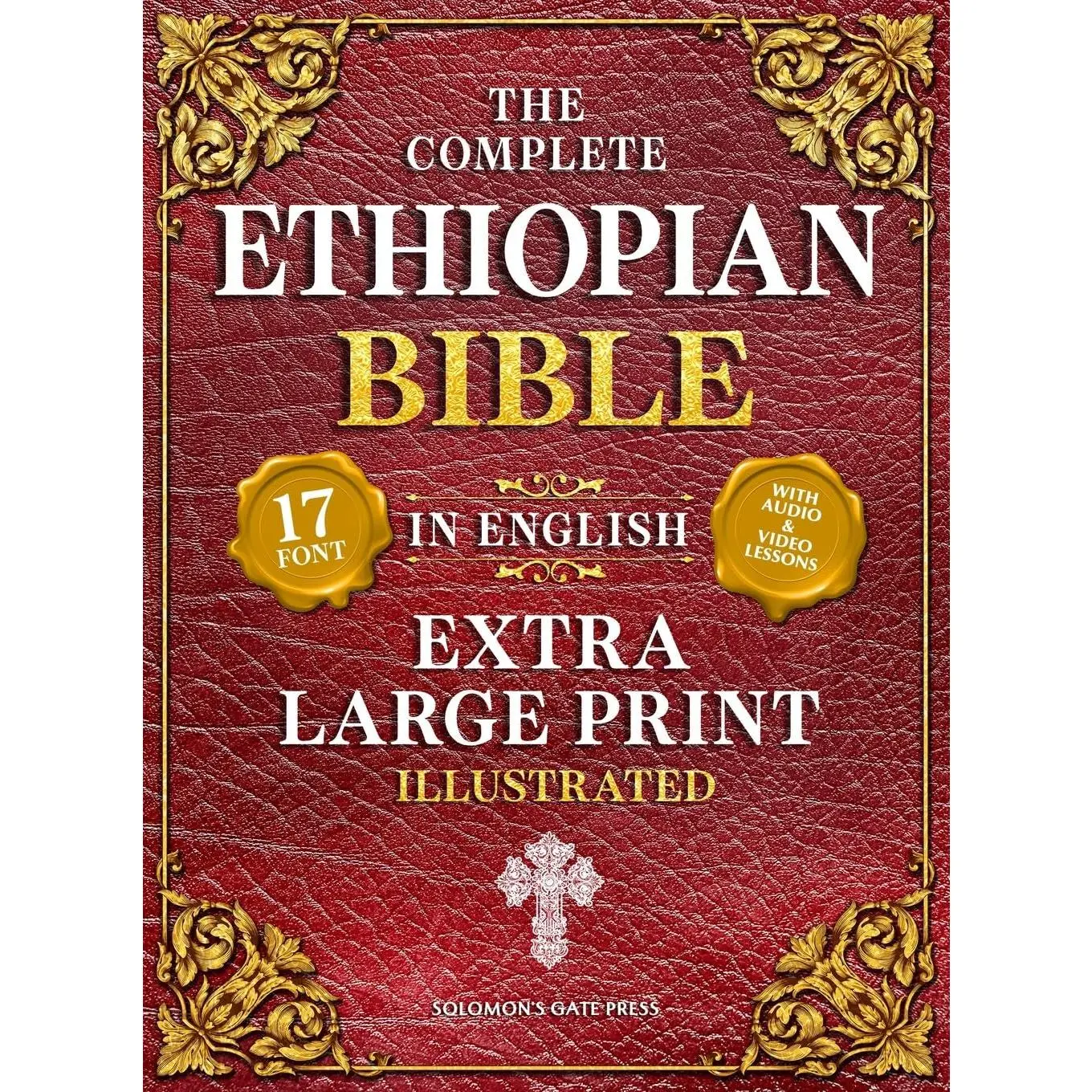 The Complete Ethiopian Bible in English (Extra-Large Print 17-Point Font, Illustrated) Includes Missing Apocrypha, Book of Enoch, Ezras, Jubilees, Meqabyan, Book of Wisdom, & Other Orthodox Lost Books