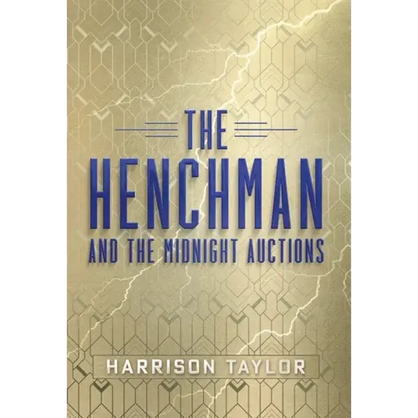 The Henchman and the Midnight Auctions - Hardcover