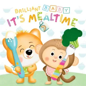 USED-Little Hippo Books Brilliant Baby: It's Mealtime - Children's Touch and Feel and Learn Sensory Board Book (Touch & Feel Sensory Board Books for Baby & Toddler Time) by Little Hippo Books (Unknown)
