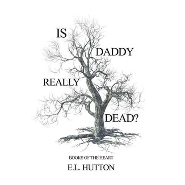 USED-Is Daddy Really Dead? by Hutton, E. L. (Paperback)
