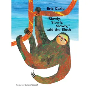 USED-Slowly, Slowly, Slowly, Said the Sloth by Carle, Eric (Hardcover)