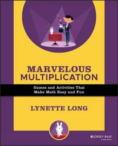 USED-Marvelous Multiplication: Games and Activities That Make Math Easy and Fun by Long, Lynette (Paperback)