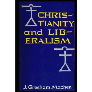 Christianity and Liberalism