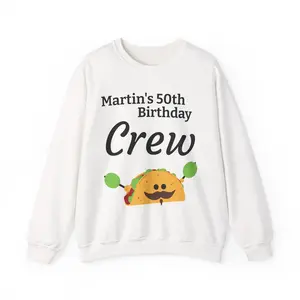 Birthday Taco Crew sweatshirt | Personalized 50th Birthday Crew