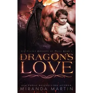 USED-Dragon's Love: A SciFi Alien Romance by Martin, Miranda (Paperback)