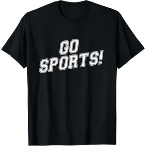 Go Sports! - Funny T-Shirt Top