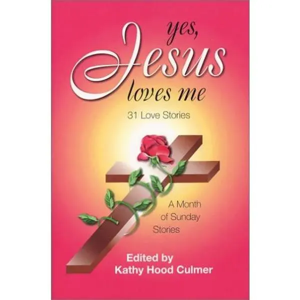 USED Book - Yes, Jesus Loves Me: 31 Love Stories by Culmer, Kathy Hood (Paperback) - english