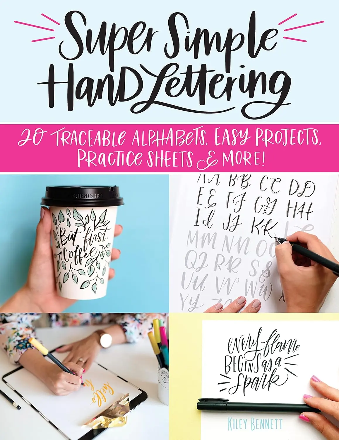 Super Simple Hand Lettering: 20 Traceable Alphabets, Easy Projects, Practice Sheets & More! (Design Originals) Includes Technique Guides
