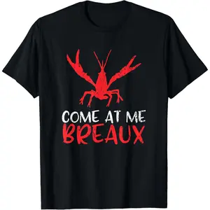 Crawfish Tees Funny Cajun Shirt T-Shirt