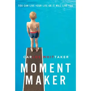 USED-The Moment Maker Softcover by Whittaker, Carlos (Paperback)