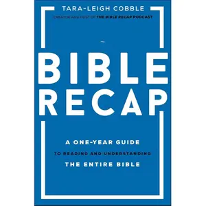 Tara-Leigh Cobble's Bible Recap: A One-Year Guide to Reading and Understanding the Entire Bible - 2020 Edition Daily Guided Journal Daily Devotional Journal Self Improvement Journal Workbook Journal Book