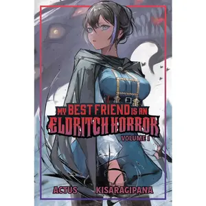 USED-My Best Friend Is an Eldritch Horror (Light Novel) Vol. 1 by Actus (Paperback)