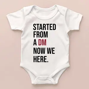(100% Cotton) Funny ONESIE - Started from a DM Now We Here Onesie -  Baby Onesie – Cute & Funny Baby Bodysuits , Baby cute Gift