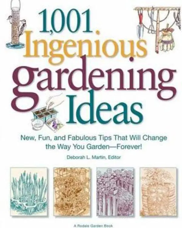 USED-1,001 Ingenious Gardening Ideas: New, Fun and Fabulous That Will Change the Way You Garden - Forever! (Paperback)