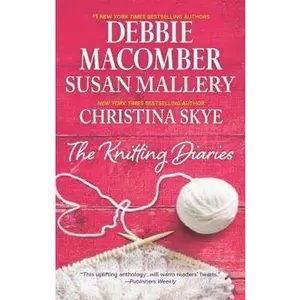 USED-The Knitting Diaries: An Anthology by Macomber, Debbie (Mass Market Paperback)