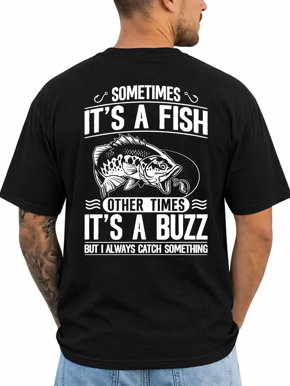 Sometimes It's A Fish Other Times It's A Buzz Funny Fishing Shirt Men's Graphic Tee Fisherman Gift, Short Sleeve Printed Graphic Shirt, Daily Casual Cotton Menswear