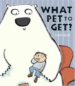 USED-What Pet To Get? by Emma Dodd (Hardcover)
