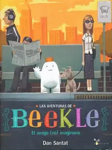 USED-Las Aventuras de Beekle by Santat, Dan (Hardcover)