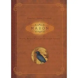Mabon: Rituals, Recipes & Lore for the Autumn Equinox -- Llewellyn - Paperback