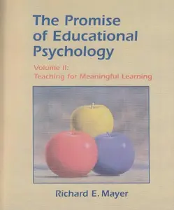 USED-Promise of Educational Psychology, The, Volume II: Teaching for Meaningful Learning by Richard E. Mayer (Paperback)