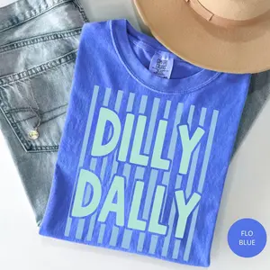 Comfort Colors Dilly Dally Shirt, Preppy Striped Graphic Tee, Spring Summer Women’s T-Shirt, Cute Aesthetic Casual Top, Gift for Her Lover