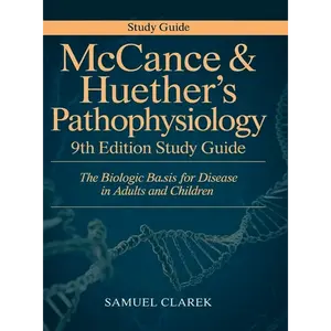 McCance & Huether's Pathophysiology 9th Edition Study Guide: The Biologic Basis for Disease in Adults and Children - Hardcover