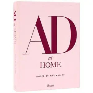AD at Home: Architectural Digest -- Amy Astley, Hardcover
