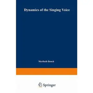 USED-Dynamics of the Singing Voice by Meribeth Bunch (Paperback)