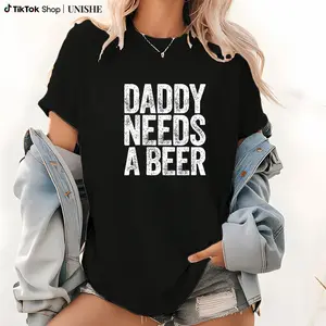 Daddy Needs A Beer T-Shirt, Funny  Drinking Graphic Tee, Casual Top Streetwear, Perfect for Father's Day and Beer Lovers