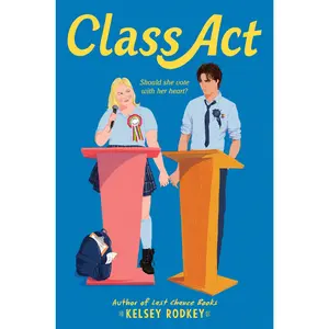 Class Act by Kelsey Rodkey [Paperback Book]