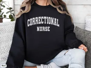 Correctional Nurse Short Sleeve T-shirt / Sweatshirt , Jail RN t-shirt , Prison Nurse tee, Correction Nurse Shirt, Correctional Inmate Nurse Apparel Gift